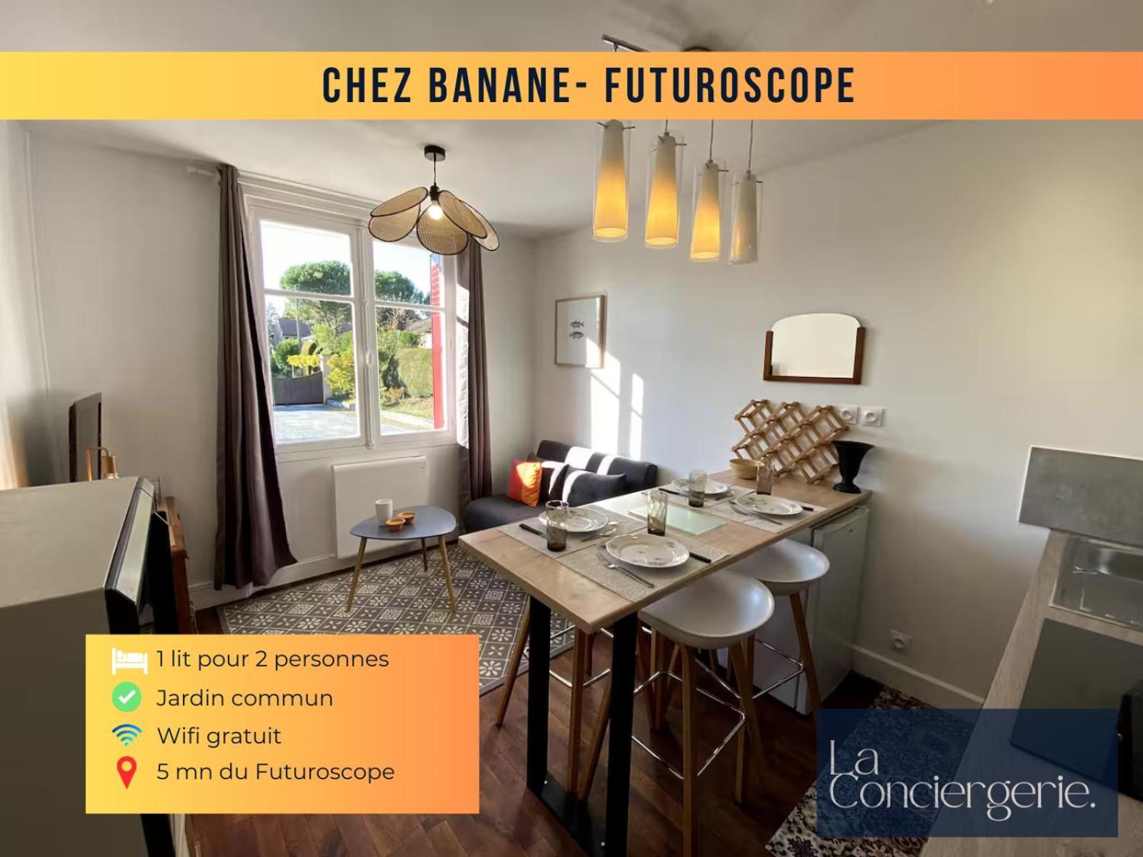 Chez Banane - Futuroscope - Laconciergerie Jaunay-Clan Zewnętrze zdjęcie